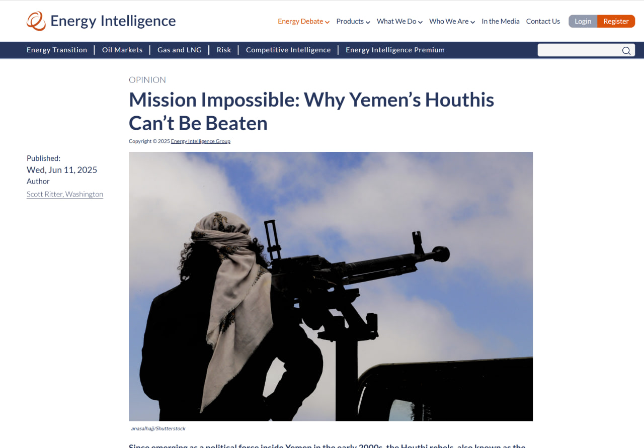 موقع "Energy Intelligence ": " الحوثيون أثبتوا قدرتهم على تحييد أعتى آلة عسكرية في العالم "